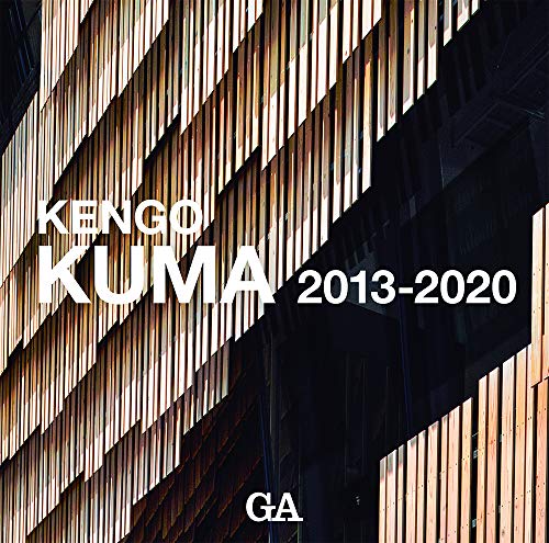 隈研吾作品集 2013-2020―KENGO KUMA 2013-2020