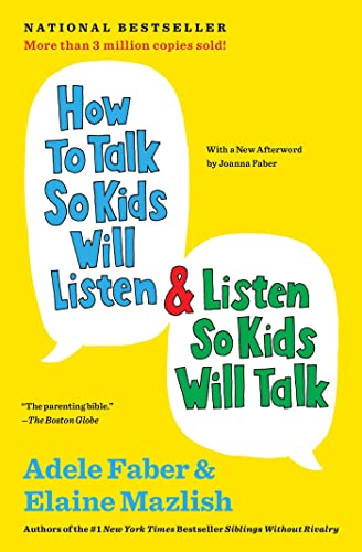 How to Talk So Kids Will Listen & Listen So Kids Will Talk (The How To Talk Series) (English Edition)