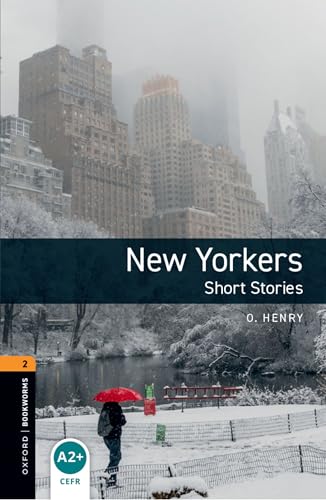 New Yorkers (Oxford Booksworms Library; Stage 2, Human Interest)