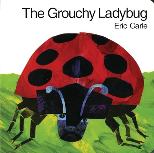 The Grouchy Ladybug: A Classic Picture Book from the Author of The Very Hungry Caterpillar